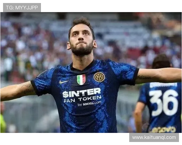 国米计划与恰尔汉奥卢经纪人会谈续约事宜或将降薪至2028年